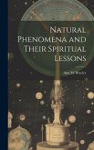 Natural Phenomena and Their Spiritual Lessons