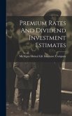 Premium Rates And Dividend Investment Estimates