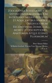 Zoographia Rosso-Asiatica, Sistens Omnium Animalium in Extenso Imperio Rossico, Et Adjacentibus Maribus Observatorum Recensionem, Domicilia, Mores Et