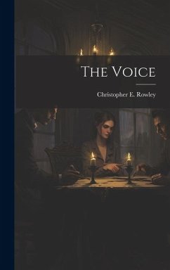 The Voice - Rowley, Christopher E.