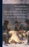 Report on American Manuscripts in the Royal Institution of Great Britain ..; Volume 4