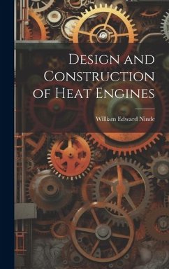 Design and Construction of Heat Engines - Ninde, William Edward