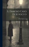 Il Famoso Caso Di Sciocco