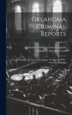 Oklahoma Criminal Reports: Cases Determined In The Criminal Court Of Appeals Of The State Of Oklahoma; Volume 16