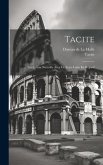 Tacite: Traduction Nouvelle Avec Le Texte Latin En Regard