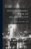 Heston's Hand-book of Atlantic City