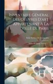 Inventaire Général Des Oeuvres D'art Appartenant À La Ville De Paris: Édifices Religieux, Volume 3...