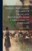 Poésies Populaires En Langue Française Recueillies Dans L'armagnac Et L'agenais