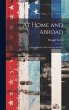 At Home and Abroad: A Sketch-Book of... - Bild 1