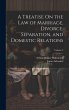 A Treatise On the Law of Marriage,... - Bild 1