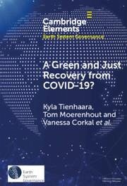 A Green and Just Recovery from COVID-19? - Tienhaara, Kyla (Queen's University, Ontario); Tischbein, Tianna (Queen's University, Ontario); Moerenhout, Tom (International Institute for Sustainable Development); Corkal, Vanessa (International Institute for Sustainable Development); Roth, Joachim (International Institute for Sustainable Development); Ascough, Hannah (Queen's University, Ontario); Betancur, Jessica Herrera (Queen's University, Ontario); Hussman, Samantha (Queen's University, Ontario); Oliver, Jessica (Queen's University, Ont