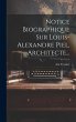 Notice Biographique Sur Louis-alexandre... - Bild 1