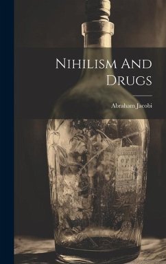 Nihilism And Drugs - Jacobi, Abraham