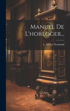 Manuel De L'horloger...