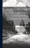 Proceedings Of The National Governors' Conference; Volume 1908