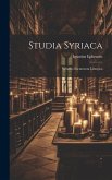 Studia Syriaca: Vetusta Documenta Liturgica