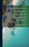 Cinco Meses En Mindanao Cartas Al 