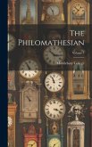 The Philomathesian; Volume 1 The Philomathesian; Volume 1