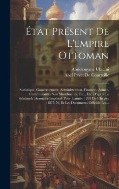 État Présent De L'empire Ottoman - Ubicini, Abdolonyme; De Courteille, Abel Pavet