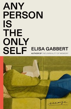 Any Person Is the Only Self - Gabbert, Elisa