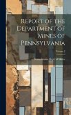 Report of the Department of Mines of Pennsylvania; Volume 2