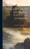 Transactions of the Gaelic Society of Inverness; Volume 9