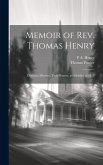 Memoir of Rev. Thomas Henry: Christian Minister, York Pioneer, and Soldier of 1812