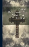 Obras. [followed By] Vida, Por L. Muñoz...