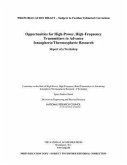 Opportunities for High-Power, High-Frequency Transmitters to Advance Ionospheric/Thermospheric Research