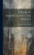 Crime in America and the Police - Bild 1