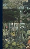 Ferns: British and Exotic; Volume 4
