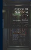 School Of Practical Electricity: Magnetism And Applications Of Magnets