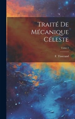 Traité de mécanique céleste; Tome 2