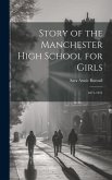 Story of the Manchester High School for Girls: 1871-1911