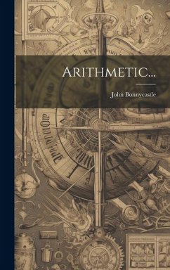 Arithmetic... - Bonnycastle, John