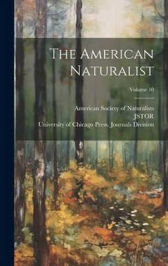 The American Naturalist; Volume 10 - (Organization), Jstor