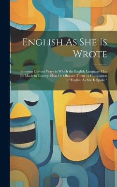 English As She Is Wrote - Anonymous