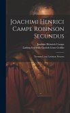 Joachimi Henrici Campe Robinson Secundus: Tironum Causa Latinitate Donatus