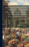 Poesie Scelte Edite Ed Inedite In Dialetto Friulano Di Ermes Co. Di Colloredo. Con Aggiunte Di Pietro Zorutti; Volume 1