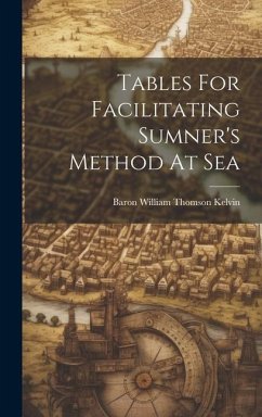 Tables For Facilitating Sumner's Method At Sea