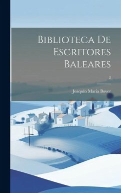 Biblioteca de escritores baleares; 2