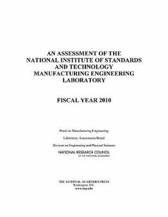 An Assessment of the National Institute of Standards and Technology Manufacturing Engineering Laboratory - National Research Council; Division on Engineering and Physical Sciences; Laboratory Assessments Board; Panel on Manufacturing Engineering