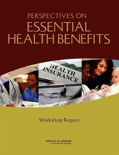 Perspectives on Essential Health Benefits - Institute Of Medicine; Board On Health Care Services; Committee on Defining and Revising an Essential Health Benefits Package for Qualified Health Plans