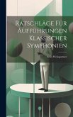 Ratschläge für Aufführungen klassischer Symphonien