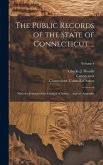 The Public Records of the State of Connecticut ...: With the Journal of the Council of Safety ... and an Appendix; Volume 4
