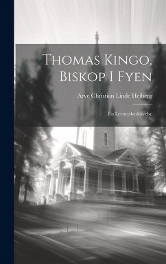 Thomas Kingo, Biskop I Fyen: En Levnetsbeskrivelse