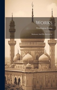 Works: Mahomet And His Successors - Irving, Washington