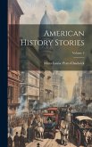 American History Stories; Volume 3