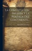 La Constitución Inglesa Y La Política Del Continente...