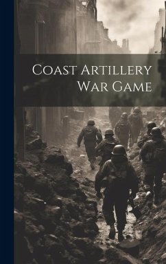 Coast Artillery War Game - Anonymous